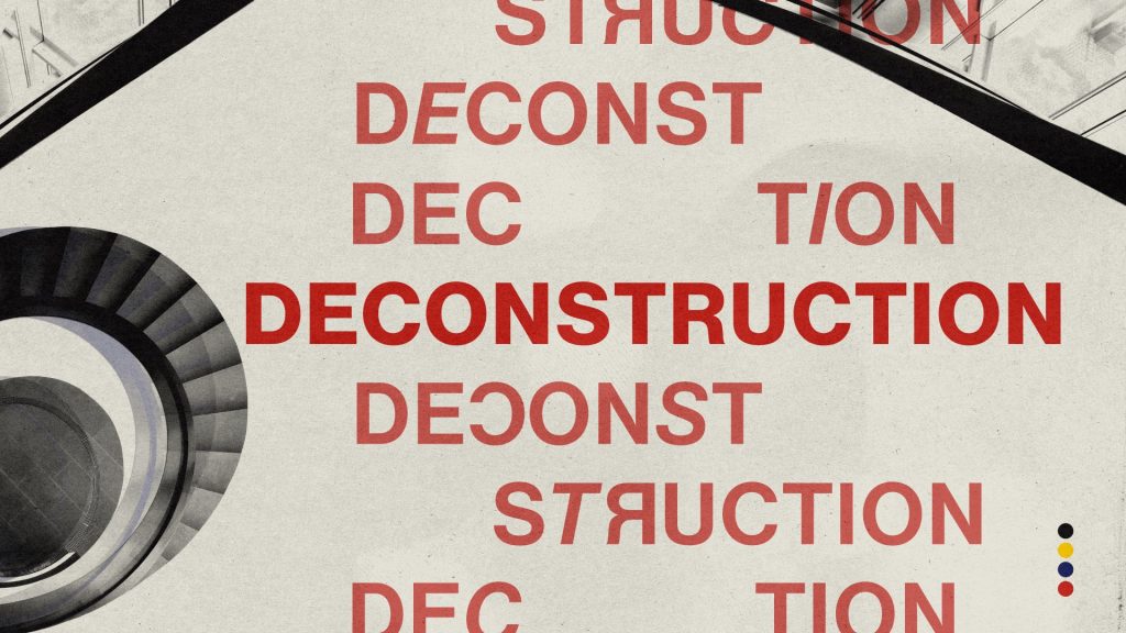 Deconstruction Week 7 | Good Foundation