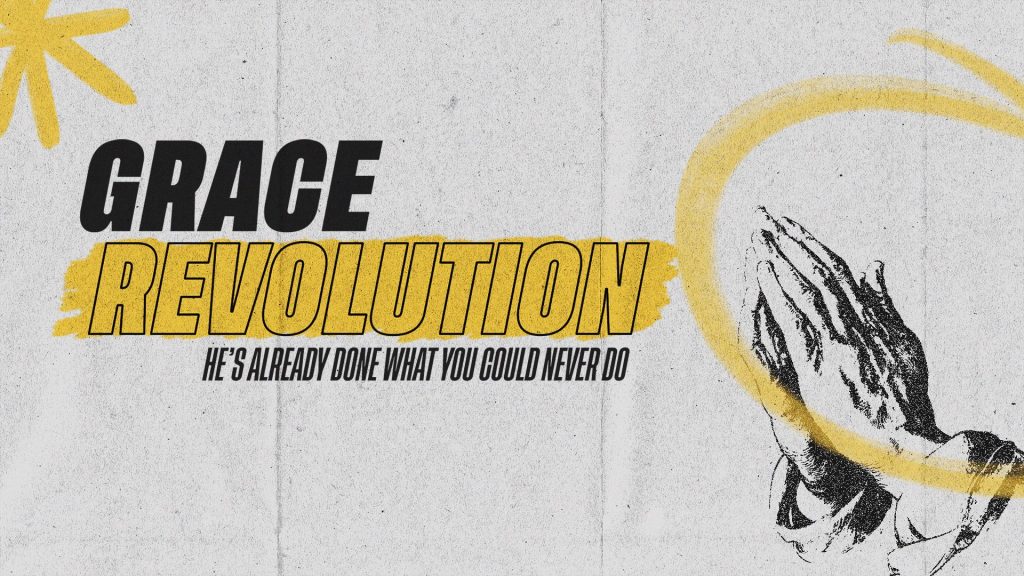 Grace Revolution – Part 4 | The Good Life