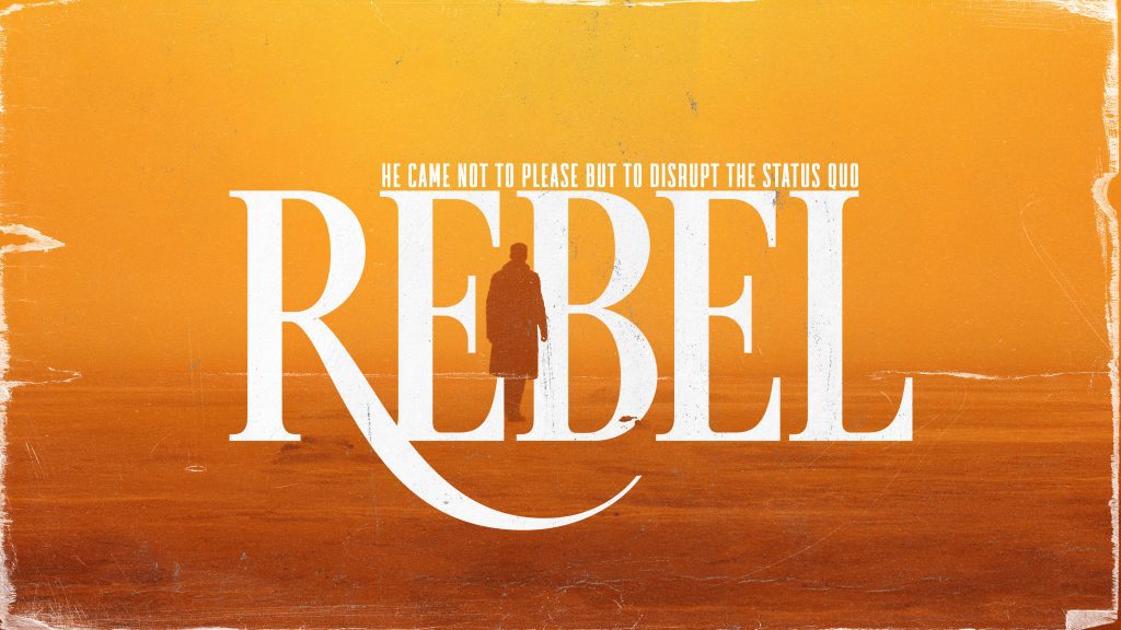 Rebel – Part 3 | Friend of Sinners