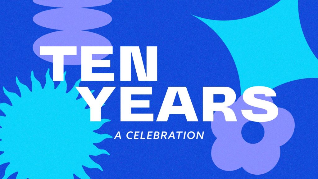 10 Year Celebration!